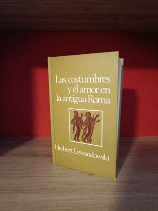 Libro Costumbres y Amor en Antigua Roma