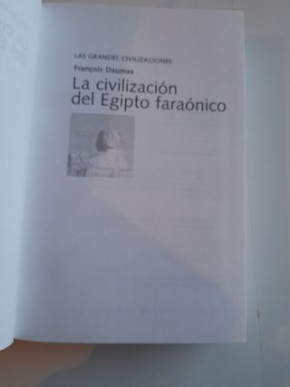 La civilización de Egipto faraónico Francoi Daumas