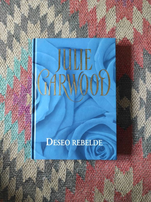 Deseo rebelde. Julie Garwood