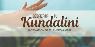 Activación Energia Kundalini