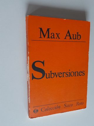 "Subversiones". Max Aub. Primera Edición, 1971.