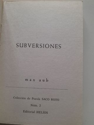 "Subversiones". Max Aub. Primera Edición, 1971.