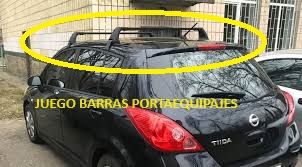 JUEGO BARRAS PORTAEQUIPAJES NIUSSAN TIIDA C11 2007