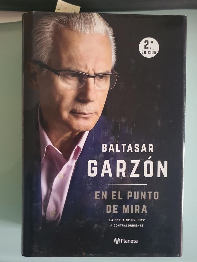 BALTASAR GARZÓN. EN EL PUNTO DE MIRA.