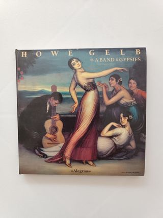 CD Howe Gelb & A Band of Gypsies "Alegrías"