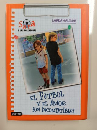 Libro El fútbol y el amor son incompatibles