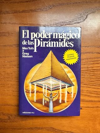 “El poder mágico de las Pirámides” Toth y Nielsen