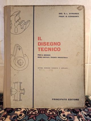 Il Disegno Tecnico - Ing. S. L. Straneo