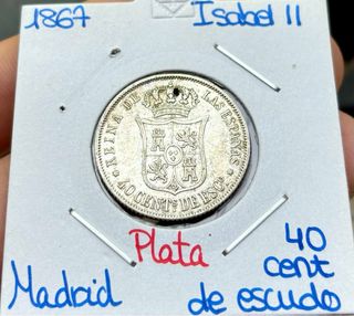 Moneda PLATA 40 Cent Escudo 1867 Madrid Isabel II