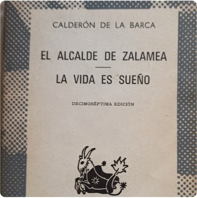 La Vida es Sueño, El Alcalde de Zalamea