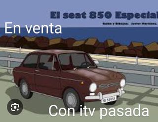 SEAT 850 special 1970, se entrega con la itv pasada,contacto 670833594