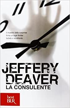 Libro "La consulente" di J. Deaver