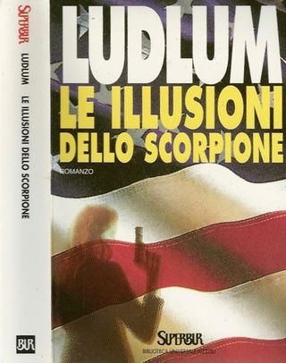Libro "Le illusioni dello scorpione" di R. Ludlum