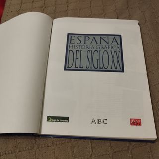 España Historia gráfica del siglo XX
