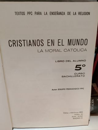 Cristianos en el Mundo , La Moral Catolica ,1972