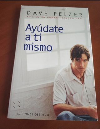Libro de autoayuda Ayúdate a ti mismo. Dave Pelzer