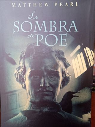 Libro "La sombra de Poe"- Mattew Pearl