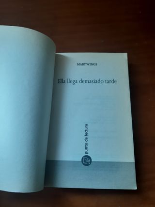 ELLA LLEGA DEMASIADO TARDE, de Mary Wings.