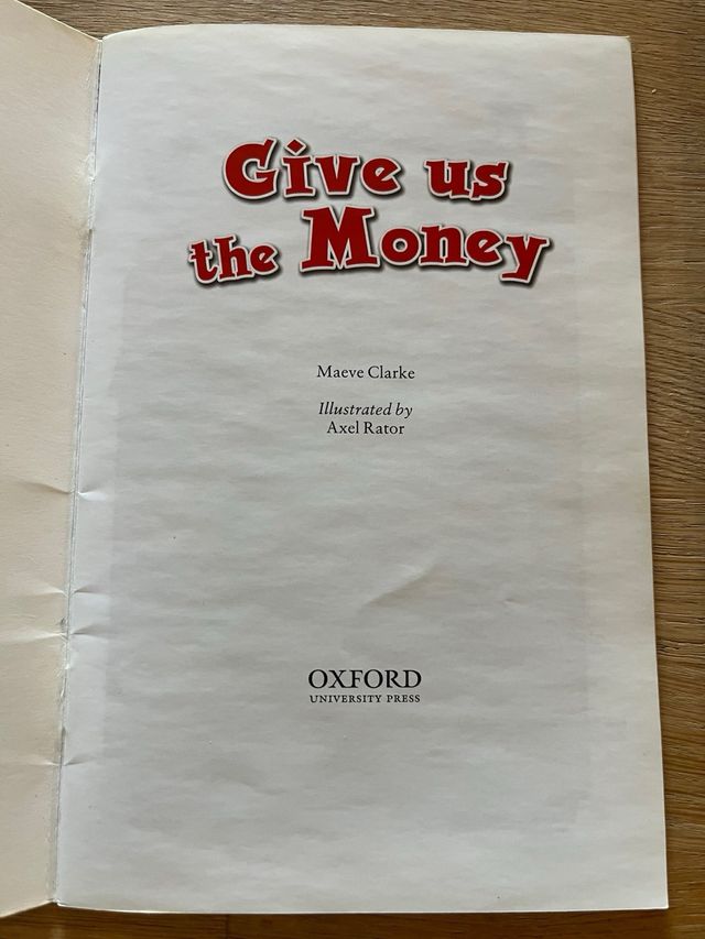 GIVE US THE MONEY OXFORD BOOKWORMS LIBRO
