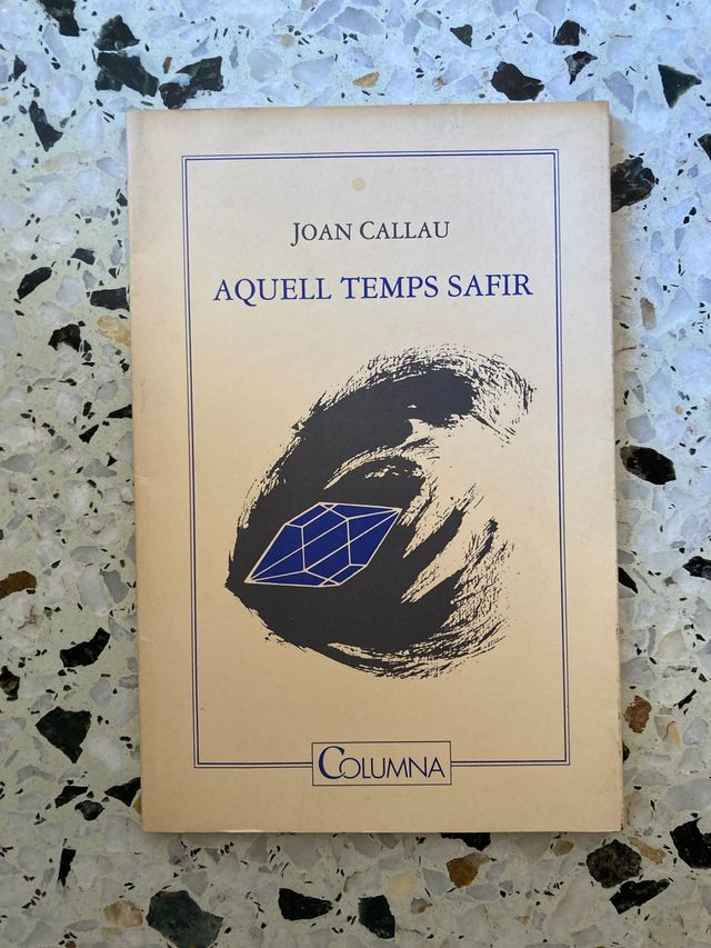 "Aquell temps safir", Joan Callau