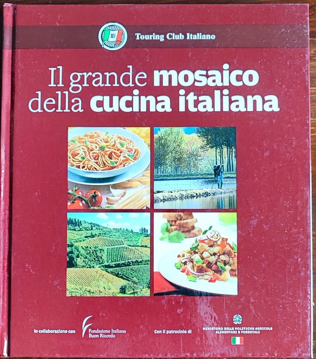 Il grande mosaico della cucina italiana - Touring