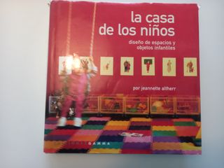 La casa de los ninos: diseño de espacios y objetos