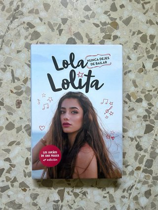 Libro Lolalolita: Nunca dejes de bailar