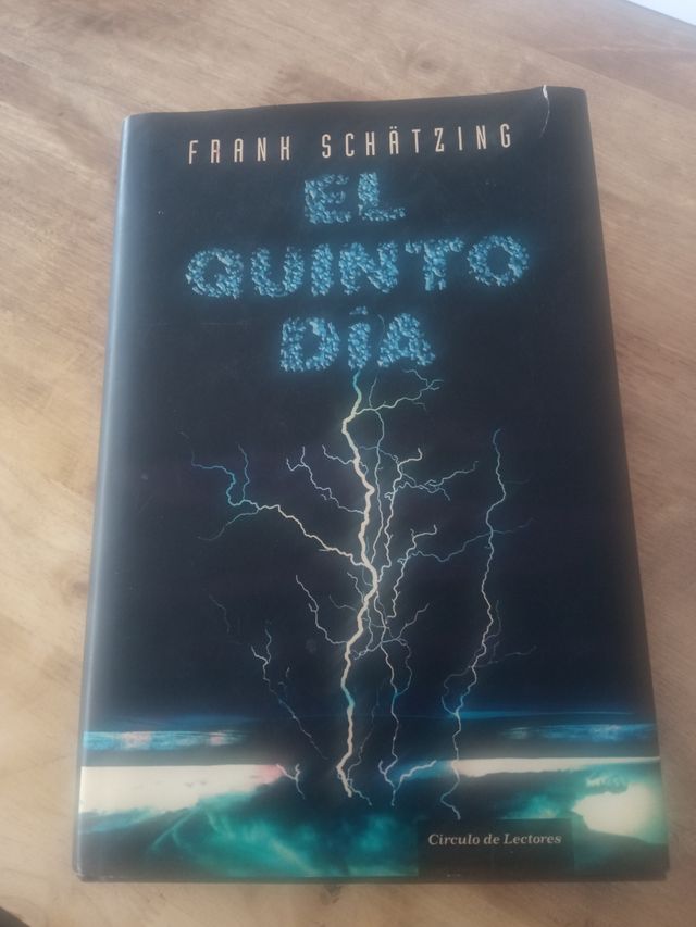 El Quinto Día. Franh Schätzing.