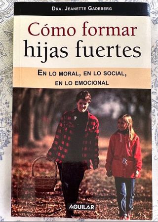 CÓMO FORMAR HIJAS FUERTES