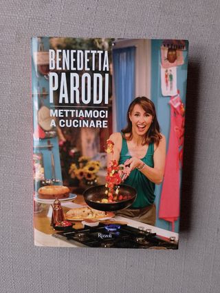 Libro mettiamoci a cucinare di Benedetta parodi