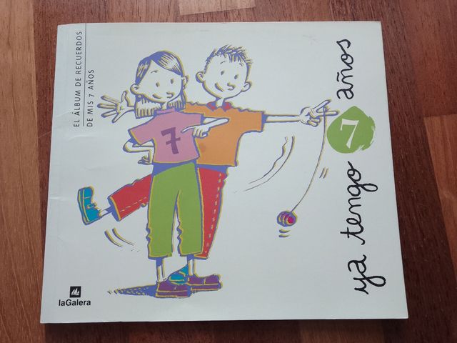 Ya tengo 7 años "La Galera"