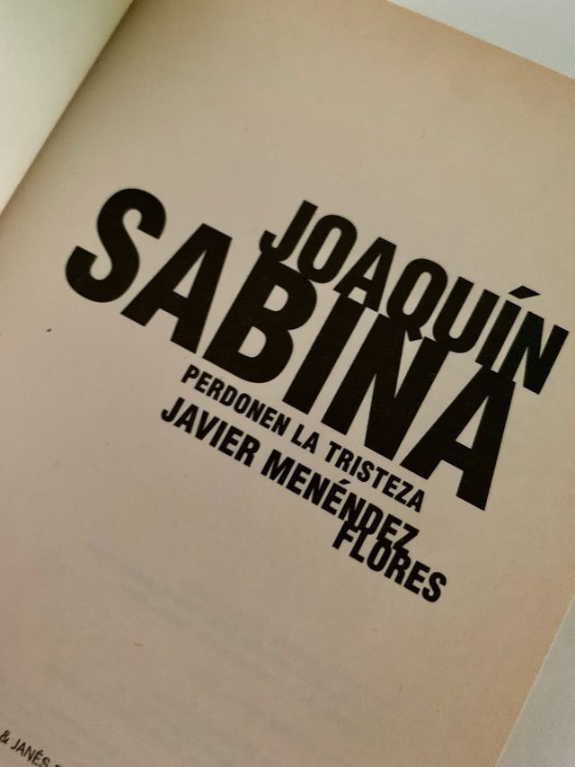 JOAQUIN SABINA - Perdón Por La Tristeza (libro)
