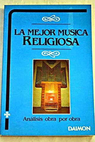 Las Mejores Obras de Música Religiosa