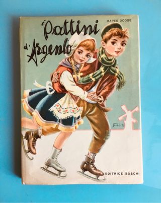 Libro vintage “ I pattini d’argento” 1954