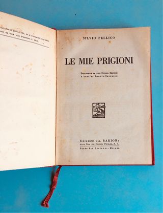 Le mie prigioni” Pellico 1940