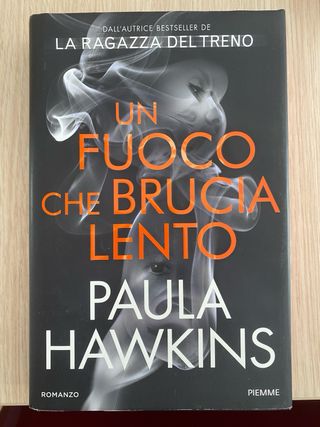 Un fuoco che brucia lento, Paula Hawkins