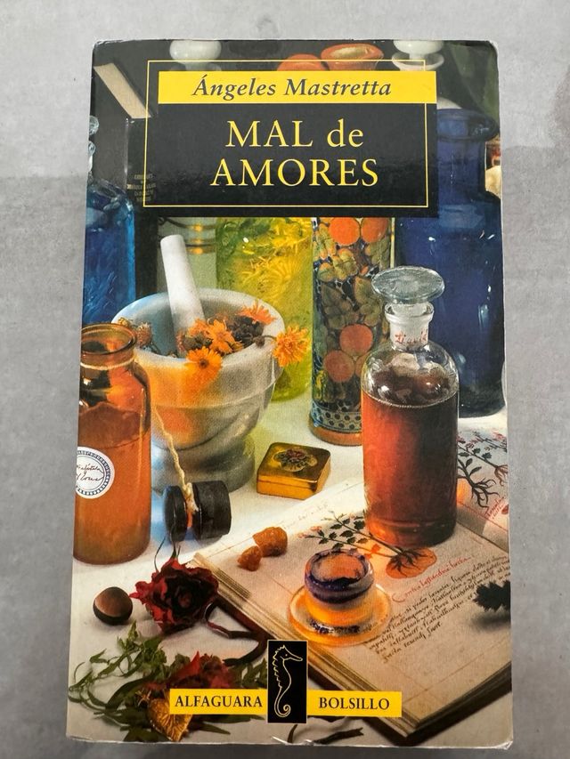 Mal de amores de Angeles Mastretta