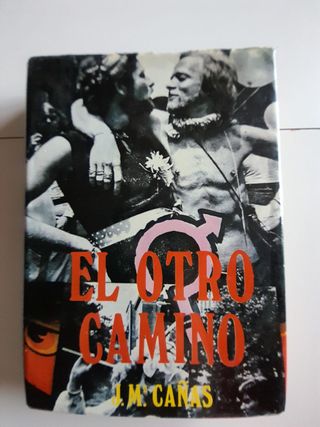 "El Otro Camino". José María Cañas Baños