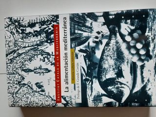 "La alimentación mediterránea: Historia, cultura,