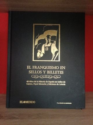 Libro Sellos y Billetes en el Franquismo.