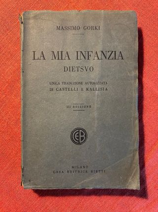 Massimo Gorki La mia infanzia Dietsvo
