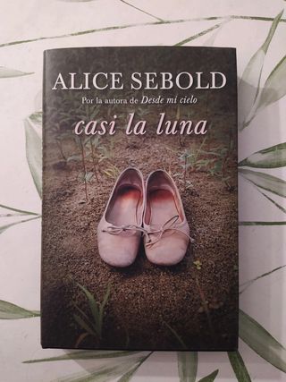 Alice Sebold, "Casi la luna"