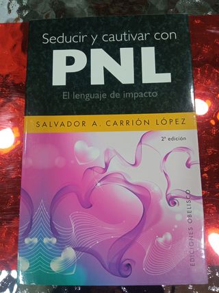 SEDUCIR Y CAUTIVAR CON PNL
