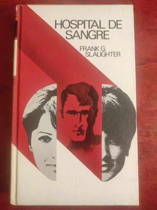 HOSPITAL DE SANGRE de Frank G. Slaughter