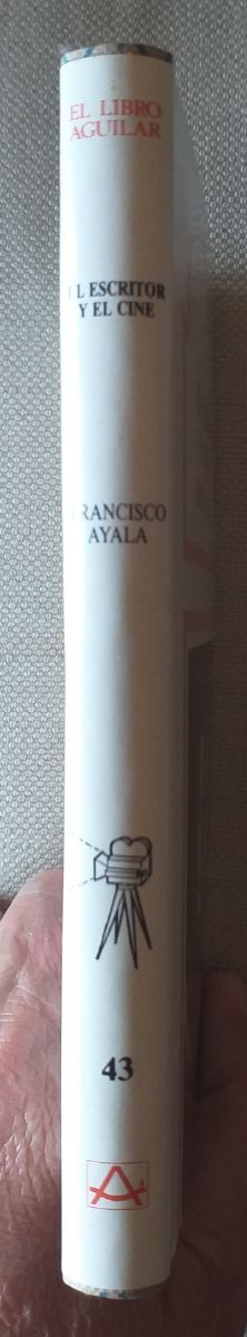 F. AYALA. EL ESCRITOR Y EL CINE.