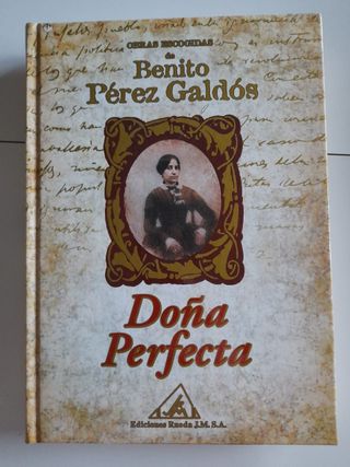 El Abuelo" y "Doña Perfecta". Benito Pérez Galdós