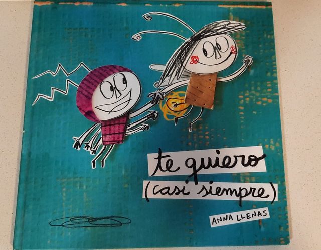 Te quiero (casi siempre) de Anna Llenas
