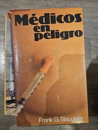 Médicos en peligro - Frank G. Slaughter