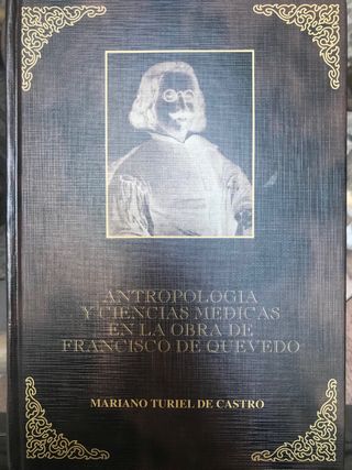 M Turiel. Antropologia y medicina en Quevedo