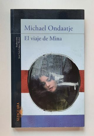 Libro El viaje de Mina. Autor Michael Ondaatje.